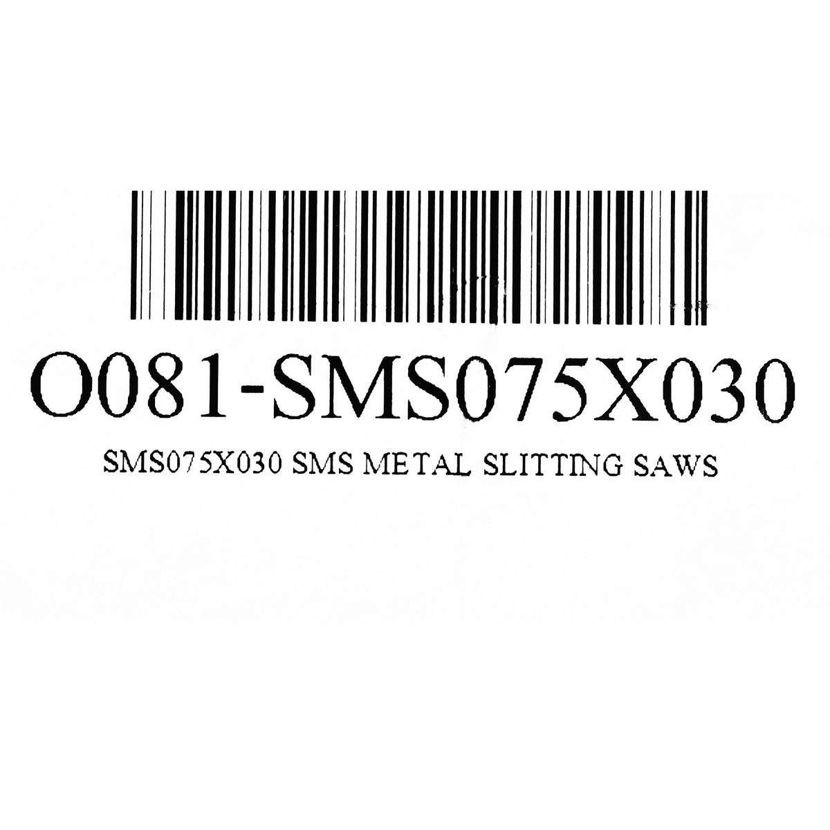 SMS075X030 SMS METAL SLITTING SAWS